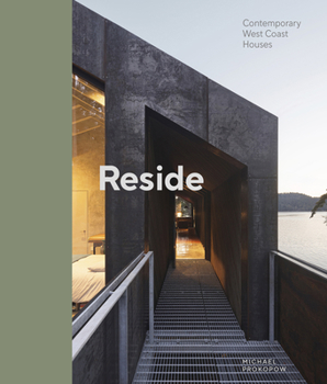 Hardcover Reside: Contemporary West Coast Houses Book