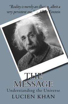 Paperback The Message: Understanding the Universe Book
