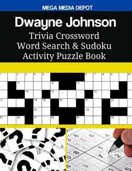 Paperback Dwayne Johnson Trivia Crossword Word Search & Sudoku Activity Puzzle Book