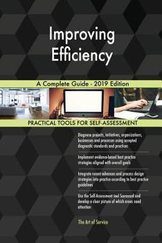 Paperback Improving Efficiency A Complete Guide - 2019 Edition Book