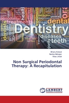 Paperback Non Surgical Periodontal Therapy: A Recapitulation Book