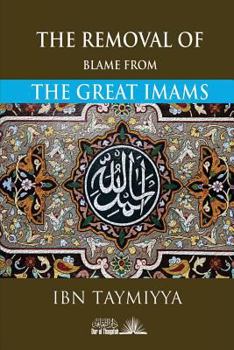 Paperback The Removal of blame from the Great Imams Book