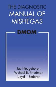 Paperback The Diagnostic Manual of Mishegas: potchkied together and .com-piled by Book