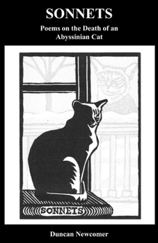 Paperback Sonnets: Poems on the Death of an Abyssinian Cat Book