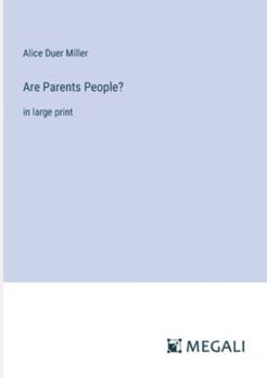 Paperback Are Parents People?: in large print Book