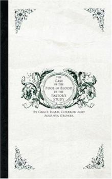The Case of the Pool of Blood in the Pastor's Study and The Case of the Pocket Diary Found in the Snow