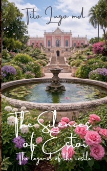 The Silences of Estoi: The legend of the castle