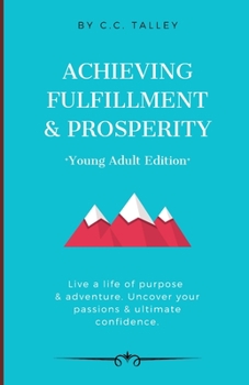 Paperback Achieving Fulfillment & Prosperity: Young Adult Edition Book
