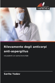 Paperback Rilevamento degli anticorpi anti-aspergillus [Italian] Book