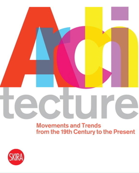 Paperback Architecture: Movements and Trends from the 19th Century to the Present Book