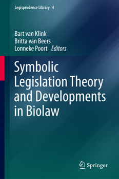 Hardcover Symbolic Legislation Theory and Developments in Biolaw Book