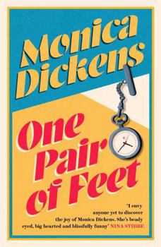 Paperback One Pair of Feet: 'I envy anyone yet to discover the joy of Monica Dickens ... she's blissfully funny' Nina Stibbe (Virago Modern Classics) Book