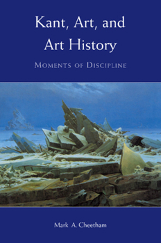 Paperback Kant, Art, and Art History: Moments of Discipline Book