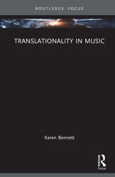 Hardcover Translationality in Music (Routledge Advances in Translation and Interpreting Studies) Book