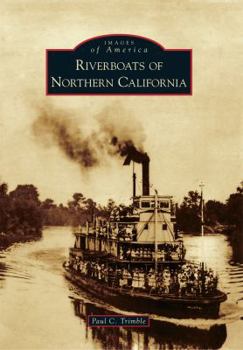 Paperback Riverboats of Northern California Book