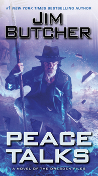 Peace Talks - Book #16 of the Dresden Files