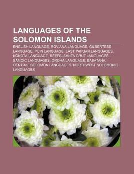 Paperback Languages of the Solomon Islands: English Language, Roviana Language, Gilbertese Language, Pijin Language, East Papuan Languages Book