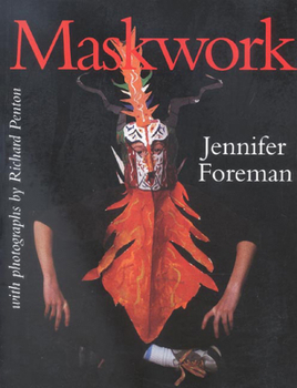 Paperback Maskwork: The Background, Making and Use of Masks Book