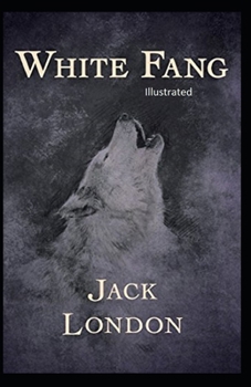 Paperback White Fang Illustrated Book