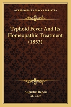 Paperback Typhoid Fever And Its Homeopathic Treatment (1853) Book