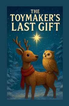 Paperback The Toymaker's Last Gift Book