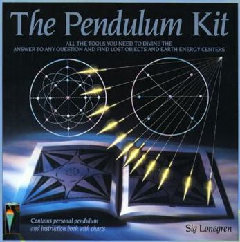 Paperback Pendulum Kit: All the Tools You Need to Divine the Answer to Any Question and Find Lost Objects and Earth Energy Centres Book