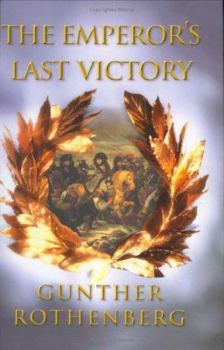 Hardcover The Emperor's Last Victory: Napoleon and the Battle of Wagram Book