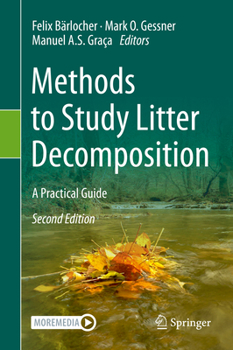 Hardcover Methods to Study Litter Decomposition: A Practical Guide Book
