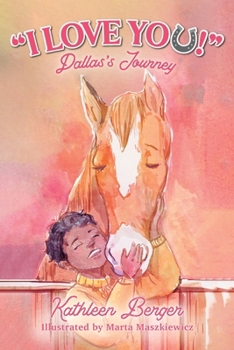 Paperback "I Love You!": Dallas's Journey Book