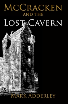 McCracken and the Lost Cavern - Book #6 of the McCracken