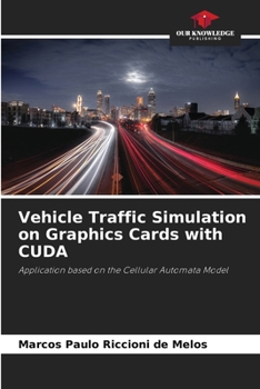 Paperback Vehicle Traffic Simulation on Graphics Cards with CUDA Book