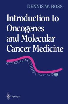 Paperback Introduction to Oncogenes and Molecular Cancer Medicine Book