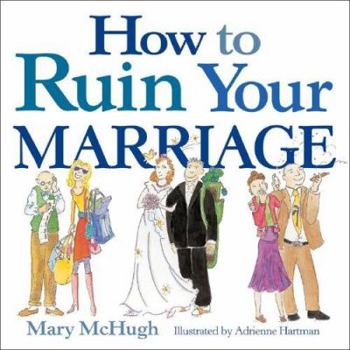 Paperback How to Ruin Your Marriage Book