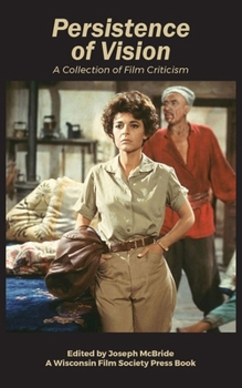 Persistence of Vision: A Collection of Film Criticism