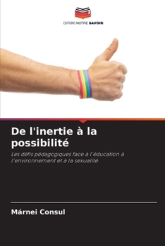 Paperback De l'inertie à la possibilité [French] Book