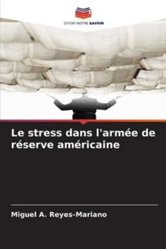 Paperback Le stress dans l'armée de réserve américaine [French] Book