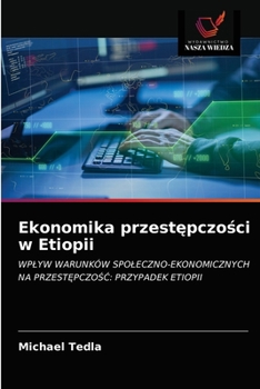 Paperback Ekonomika przest&#281;pczo&#347;ci w Etiopii [Polish] Book