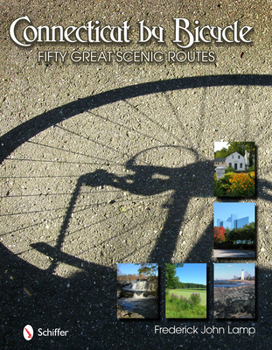 Hardcover Connecticut by Bicycle: Fifty Great Scenic Routes Book