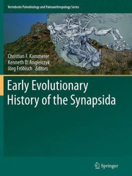 Paperback Early Evolutionary History of the Synapsida Book