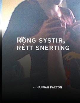 Röng systir, rétt snerting (Icelandic Edition)