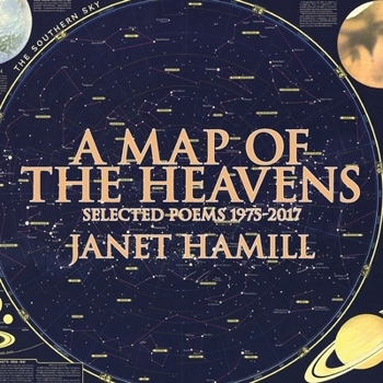 Paperback A Map of the Heavens: Selected Poems 1975-2017 Book