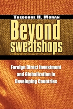 Paperback Beyond Sweatshops: Foreign Direct Investment and Globalization in Developing Countries Book