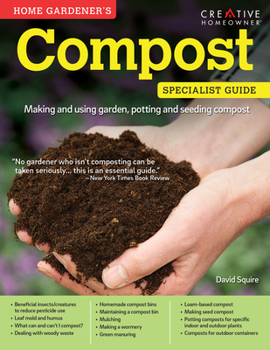 Paperback Home Gardener's Compost: Making and Using Garden, Potting, and Seeding Compost Book