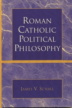 Paperback Roman Catholic Political Philosophy Book