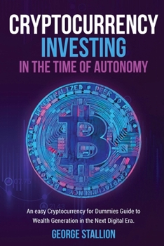 Paperback Cryptocurrency Investing in the time of autonomy Book