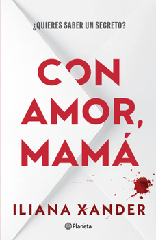 Con Amor, Mamá (Novela Negra) / Love, Mom (Noir) (Spanish Edition)