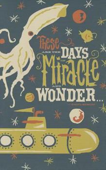Paperback These Are the Days of Miracle and Wonder Book