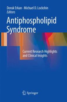 Paperback Antiphospholipid Syndrome: Current Research Highlights and Clinical Insights Book
