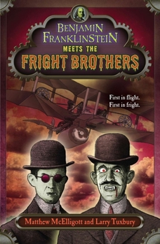 Paperback Benjamin Franklinstein Meets the Fright Brothers Book