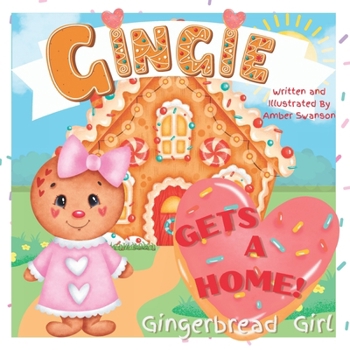 Paperback Gingie Gets A Home!: Gingerbread Girl Book